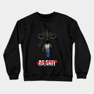 Here we go again Crewneck Sweatshirt